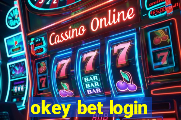okey bet login